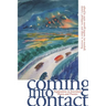 Coming Into Contact: Explorations in Ecocritical Theory and Practice