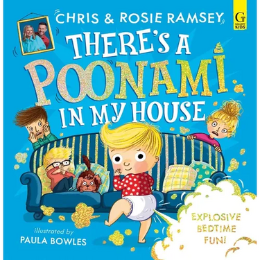 There's a Poonami in My House: The Hilarious Picture Book from Podcast Stars and Sunday Times No 1 Bestselling Authors, Chris and Rosie Ramsey