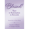 BLESSED! Rape to Redemption to Rewards