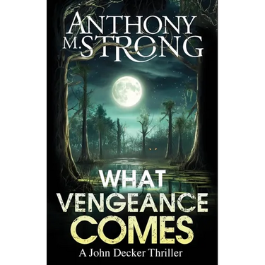 What Vengeance Comes