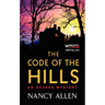The Code of the Hills: An Ozarks Mystery