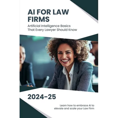 AI for Law Firms: Artificial Intelligence Basics That Every Lawyer Should Know