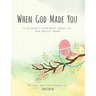 When God Made You