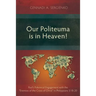 Our Politeuma Is in Heaven!: Paul's Polemical Engagement with the "Enemies of the Cross of Christ" in Philippians 3:18-20