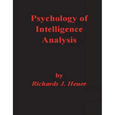 Psychology of Intelligence Analysis