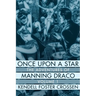 Once Upon a Star: The Adventures of Manning Draco, Volume 1