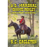 U.S. Marshal Chance Donley - Justice in Missouri -The Outlaw State