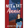 Not a Fat Annie