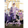 Creatively: A Memoir of Plays, Films, Musicals, Commentaries, and Books