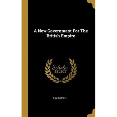 A New Government For The British Empire