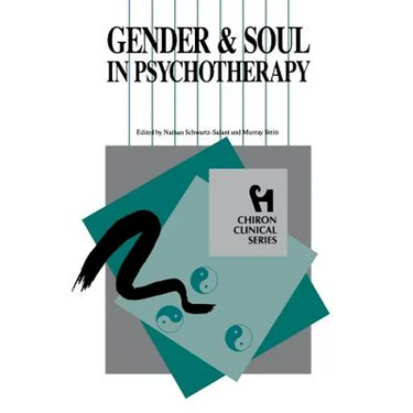 Gender and Soul in Psychotherapy (Chiron Clinical Series)