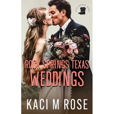 Rock Springs Texas Weddings Novella