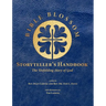 Bible Blossom Storyteller's Handbook: The Unfolding Story of God