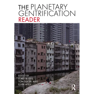 The Planetary Gentrification Reader