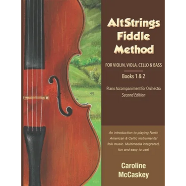 AltStrings Fiddle Method for Violin (Orchestra), Viola, Cello and Bass, Piano Accompaniment, Second Edition, Books 1 And 2
