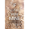 If You Were Mine: A Steamy Grumpy-Sunshine, Runaway Bride, Small-Town Christmas Romance