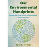 Our Environmental Handprints: Recover the Land, Reverse Global Warming, Reclaim the Future