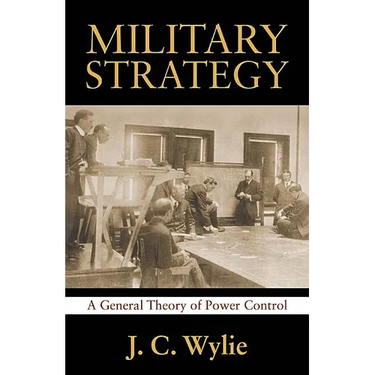 Military Strategy: A General Theory of Power Control