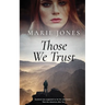 Those We Trust