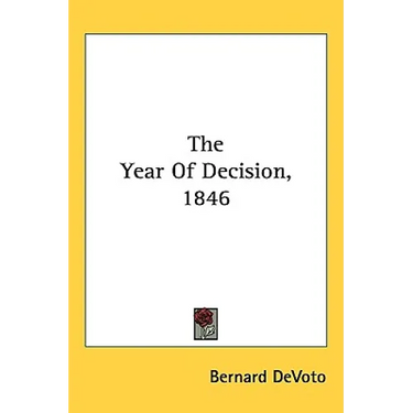 The Year Of Decision, 1846