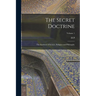 The Secret Doctrine; the Synthesis of Science, Religion and Philosophy; Volume 1