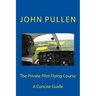 The Private Pilot Flying Course