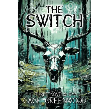 The Switch: Three Novels