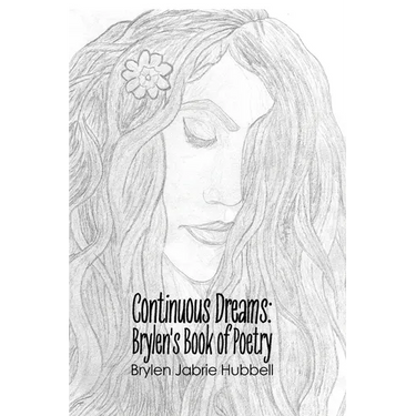 Continuous Dreams: Brylen's Book of Poetry