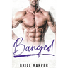 Banged