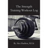 The Strength Training Workout Log