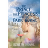 The Prince the Princess and the Dark Horse