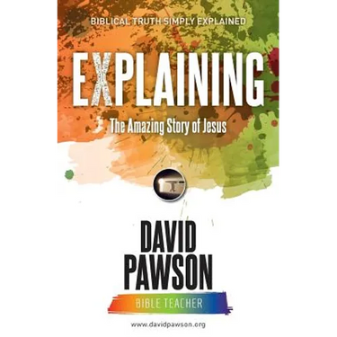 EXPLAINING The Amazing Story of Jesus