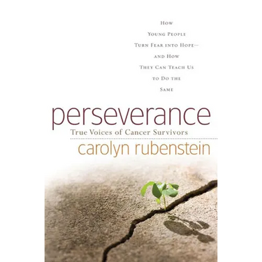 Perseverance: How Young People Turn Fear Into Hope-And How They Can Teach Us to Do the Same