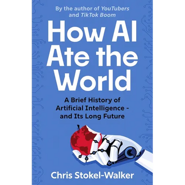 How AI Ate the World: A Brief History of Artificial Intelligence - And Its Long Future