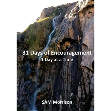 31 Days of Encouragement - One Day at a Time