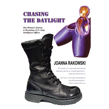 Chasing the Daylight: One Woman's Journey to Becoming a U.S. Army Intelligence Officer