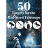 50 Targets for the Mid-Sized Telescope
