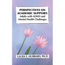 Perspectives on Academic Support: Adult Students with ADHD and Mental Health Challenges