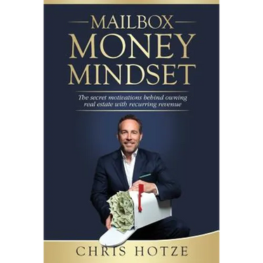 Mailbox Money Mindset: The secret motivations behind owning real estate with recurring revenue