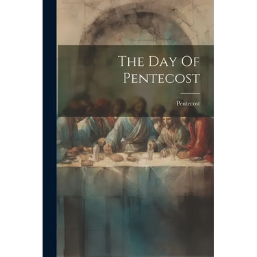 The Day Of Pentecost