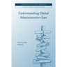 Understanding Global Administrative Law