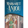 Margaret of Anjou: Makers of History Series