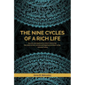 The Nine Cycles of a Rich Life