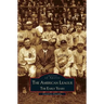 American League; The Early Years 1901-1920: Images of Sports