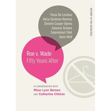 Roe v. Wade: Fifty Years After