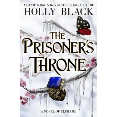The Prisoner's Throne: A Novel of Elfhame Volume 2