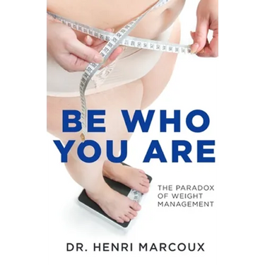 Be Who You Are: The Paradox of Weight Management