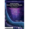 Understanding Structural Equation Models: Models of Relationships Between Variables