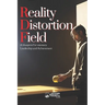 Reality Distortion Field - A Blueprint for Visionary Leadership and Achievement