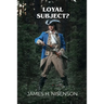 Loyal Subject?